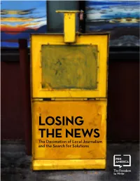 Losing the News: the Decimation of Local Journalism and the Search