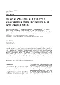 Molecular Cytogenetic and Phenotypic Characterization of Ring Chromosome 13 in Three Unrelated Patients