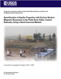 Quantification of Aquifer Properties with Surface Nuclear Magnetic Resonance in the Platte River Valley, Central Nebraska, Using a Novel Inversion Method