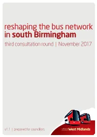 Reshaping the Bus Network in South Birmingham Third Consultation Round | November 2017