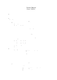 Vector Spaces Linear Algebra MATH 2010