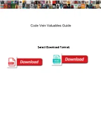 Code Vein Valuables Guide