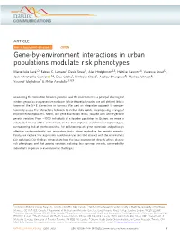 Gene-By-Environment Interactions in Urban Populations Modulate Risk Phenotypes