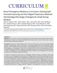 Novel Emergency Medicine Curriculum Utilizing Self- Directed Learning and the Flipped Classroom Method: Hematologic/Oncologic Emergencies Small Group