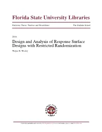 Design and Analysis of Response Surface Designs with Restricted Randomization Wayne R