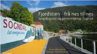 Fjordstien Frå Nes Til Nes – Langsiktig Plan Og Gjennomføring I Sogndal
