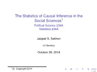 The Statistics of Causal Inference in the Social Sciences1 Political Science 236A Statistics 239A