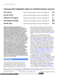Transsaccadic Integration Relies on a Limited Memory Resource