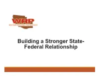 Building a Stronger State- Federal Relationship Building a Stronger State-Federal Relationship Plenary Session