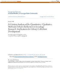 A Citation Analysis of the Quantitative/Qualitative Methods Debate's Reflection in Sociology Research: Implications for Library Collection Development Amanda J
