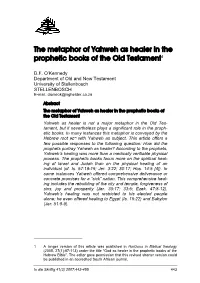 The Metaphor of Yahweh As Healer in the Prophetic Books of the Old Testament1