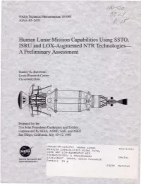 Human Lunar Mission Capabilities Using SSTO, ISRU and LOX-Augmented NTR Technologies- a Preliminary Assessment