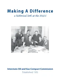 Making a Difference a Hiﬆ Orical Look at the IOGCC