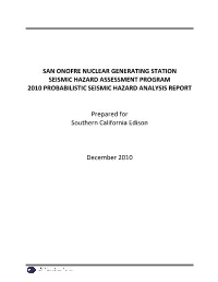 San Onofre Nuclear Generating Station Seismic Hazard Assessment Program 2010 Probabilistic Seismic Hazard Analysis Report