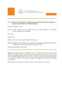 Title: TT 358, TT 320 and KV 39. Three Early Eighteenth Dynasty Queen's