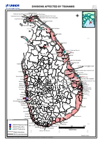 DIVISIONS AFFECTED by TSUNAMIS GIS Unit Sri Lanka