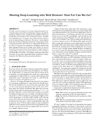 Moving Deep Learning Into Web Browser: How Far Can We Go?