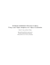 Tetrahedra and Relative Directions in Space Using 2 and 3-Space Simplexes for 3-Space Localization