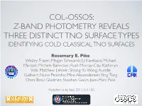 Col-Ossos: Z-Band Photometry Reveals Three Distinct Tno Surface Types Identifying Cold Classical Tno Surfaces