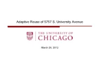 Adaptive Reuse of 5757 S. University Avenue