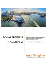 Doing Business in Australia Has Been Prepared for the DOING BUSINESS Use of Businesses Exploring the Opportunities of Establishing a Presence in Australia