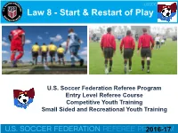 Law 8 - Start & Restart of Play