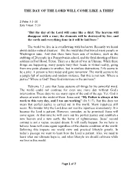 The Day of the Lord Will Come Like a Thief