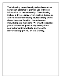 The Following Neurodiversity-Related Resources Have Been Gathered to Provide You with More Information on Neurodiversity
