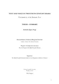 TEXT and VOICE in TWENTIETH CENTURY DRAMA Performativity of the Dramatic Text THESIS – SUMMARY