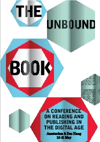 A CONFERENCE on READING and PUBLISHING in the DIGITAL AGE Amsterdam & Den Haag 19-21 May Program Page Introduction