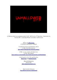 A Halloween Short Story/Adventure Game for the 128K Sinclair ZX Spectrum, Commodore 64, Amstrad CPC, Commodore Plus/4, and Modern Web Browsers