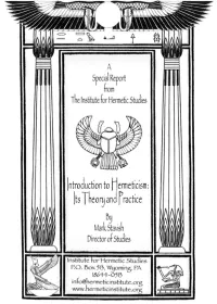 Introduction to Hermeticism: Its Theory and Practice a Special Report from the Institute for Hermetic Studies