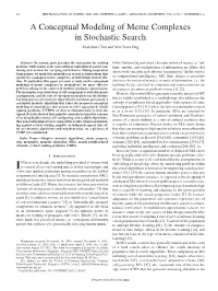 A Conceptual Modeling of Meme Complexes in Stochastic Search Xianshun Chen and Yew Soon Ong