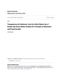 How the United States Use of Double-Tap Drone Strikes Violates IHL Principles of Distinction and Proportionality
