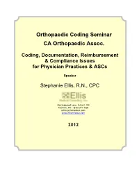 Coding, Documentation, Reimbursement & Compliance Issues for Physician Practices & Ascs