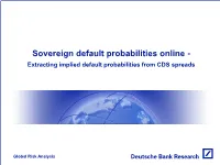 Extracting Implied Default Probabilities from CDS Spreads