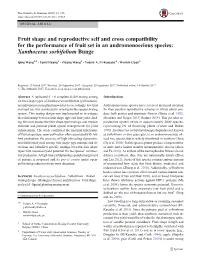 Fruit Shape and Reproductive Self and Cross Compatibility for the Performance of Fruit Set in an Andromonoecious Species: Xanthoceras Sorbifolium Bunge