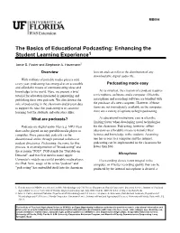 The Basics of Educational Podcasting: Enhancing the Student Learning Experience1