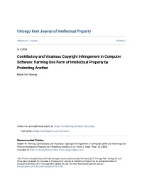 Contributory and Vicarious Copyright Infringement in Computer Software: Harming One Form of Intellectual Property by Protecting Another