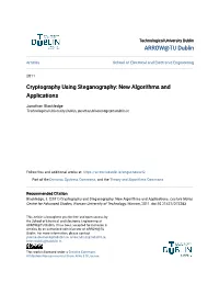 Cryptography Using Steganography: New Algorithms and Applications