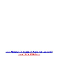 Does Mass Effect 1 Support Xbox 360 Controller