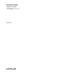 Oracle® Tuxedo Product Overview 12C Release 1 (12.1.1)