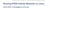 Running FOSS Cellular Networks on Linux