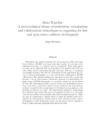 Alone Together: a Socio-Technical Theory of Motivation, Coordination and Collaboration Technologies in Organizing for Free and Open Source Software Development