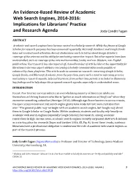 An Evidence-Based Review of Academic Web Search Engines, 2014-2016: Implications for Librarians’ Practice and Research Agenda Jody Condit Fagan