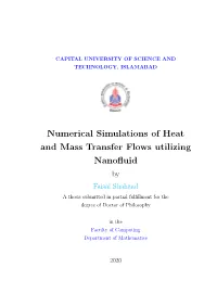 Numerical Simulations of Heat and Mass Transfer Flows Utilizing