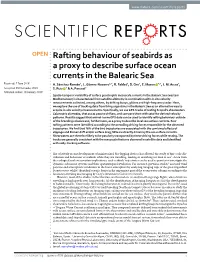 Rafting Behaviour of Seabirds As a Proxy to Describe Surface Ocean Currents in the Balearic Sea Received: 7 June 2018 A