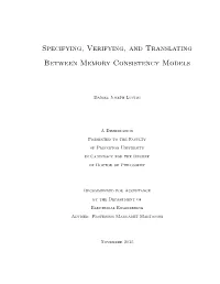 Specifying, Verifying, and Translating Between Memory Consistency Models