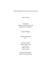 Temporal Weighting of Binaural Cues for Sound Localization Andrew D