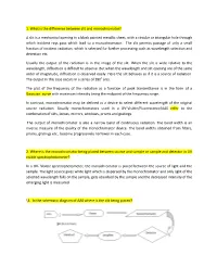 1. What Is the Difference Between Slit and Monochromator? a Slit Is A